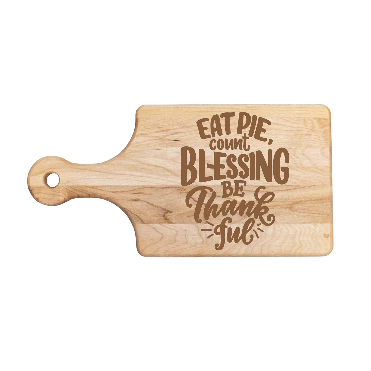 Eat Pie Count Blessings Cutting Board - Premium Cutting Boards from Hipster Lasers - Just $70! Shop now at Hipster Lasers