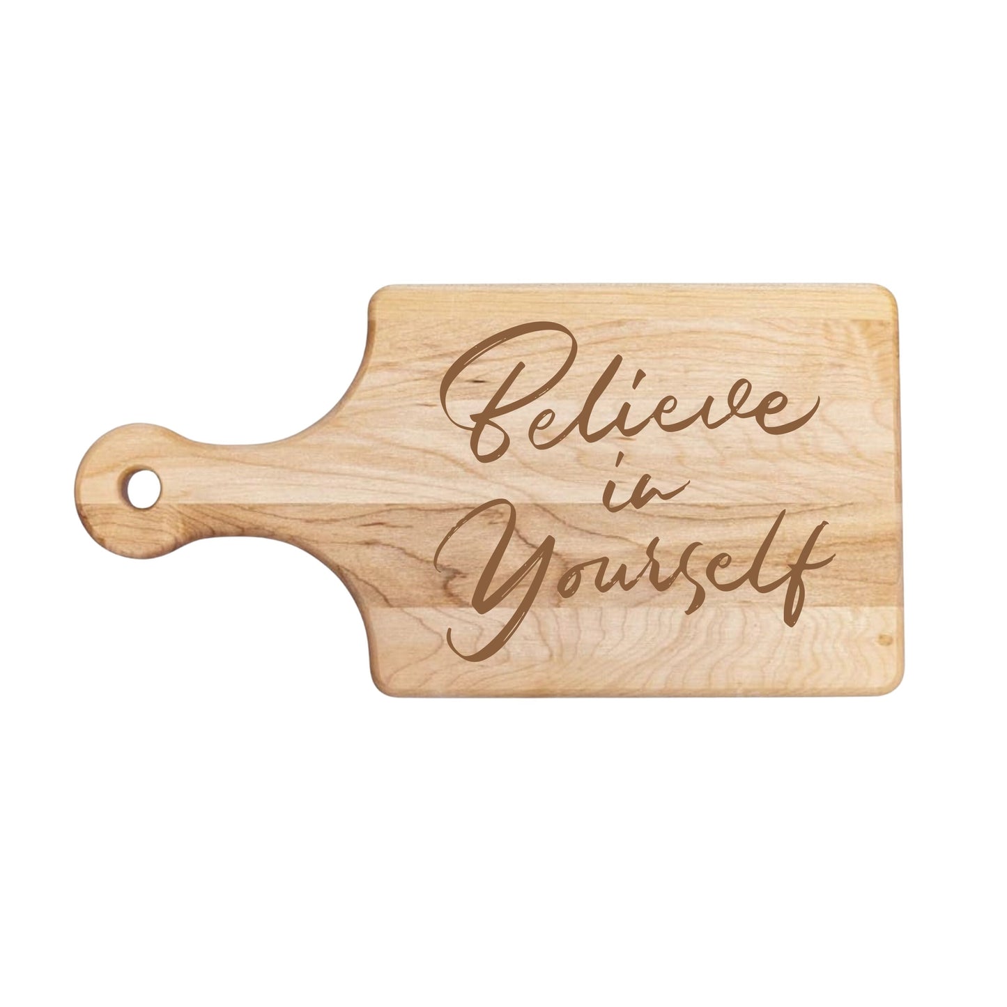 Believe in Yourself Cutting Board