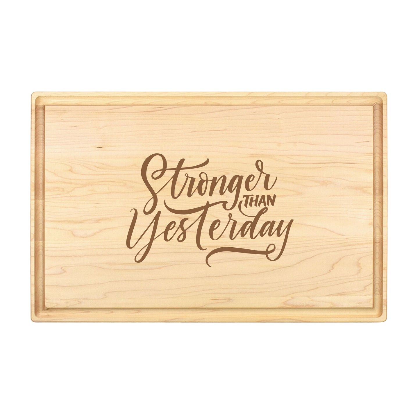 Stronger Than Yesterday Cutting Board - Premium Cutting Boards from Hipster Lasers - Just $40! Shop now at Hipster Lasers
