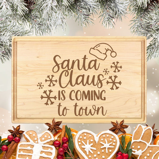 Santa Claus Is Coming To Town Cutting Board - Premium Cutting Boards from Hipster Lasers - Just $40! Shop now at Hipster Lasers